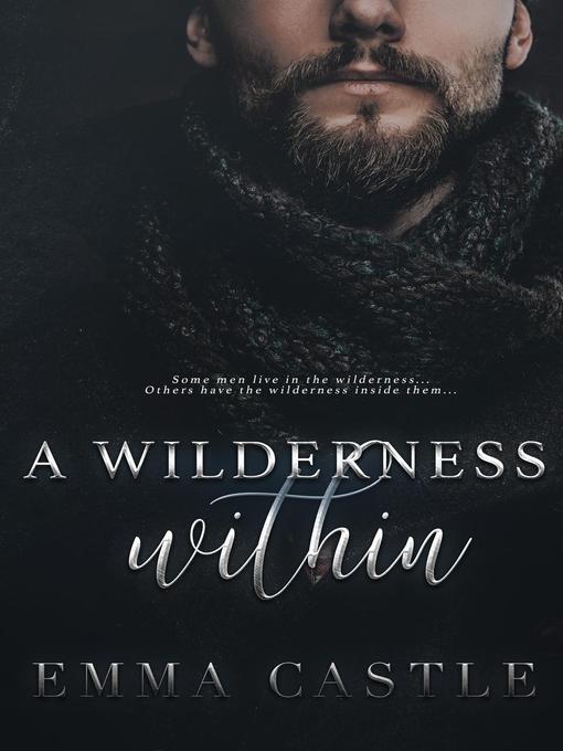 Title details for A Wilderness Within by Emma Castle - Available